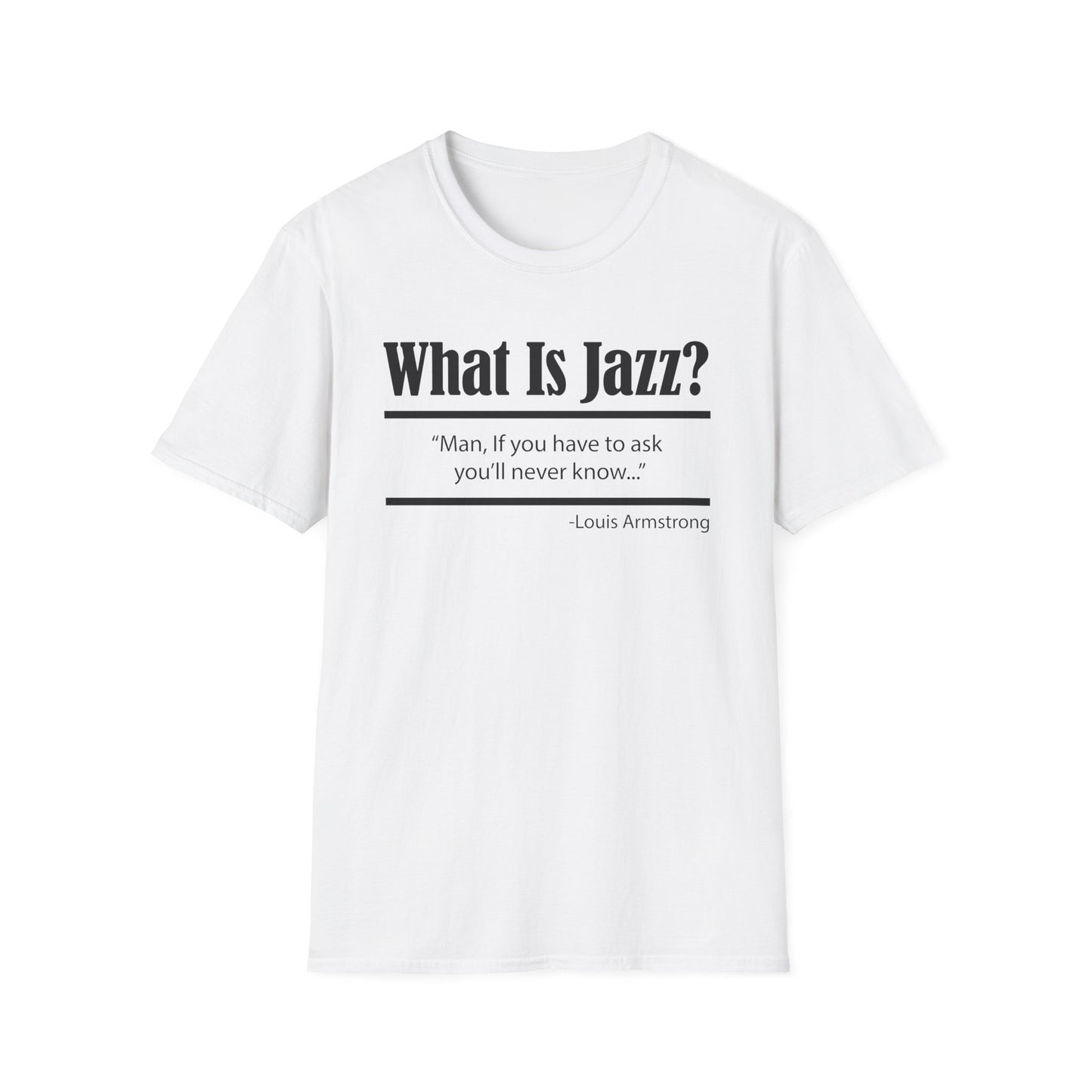 What Is Jazz? Louis Armstrong T Shirt | Spring / Summer '25 (soulteesANZ.com)