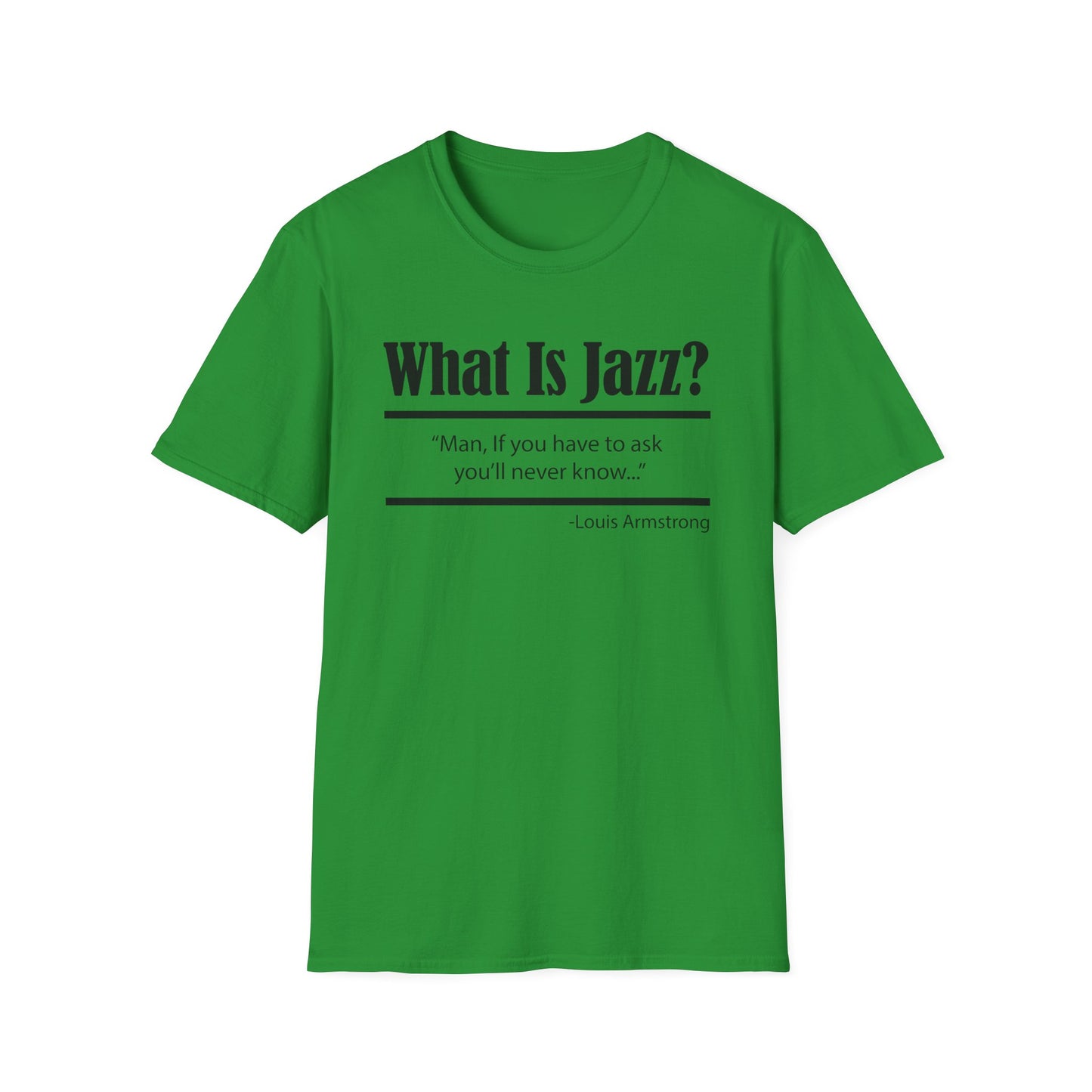 What Is Jazz? Louis Armstrong T Shirt | Spring / Summer '25 (soulteesANZ.com)