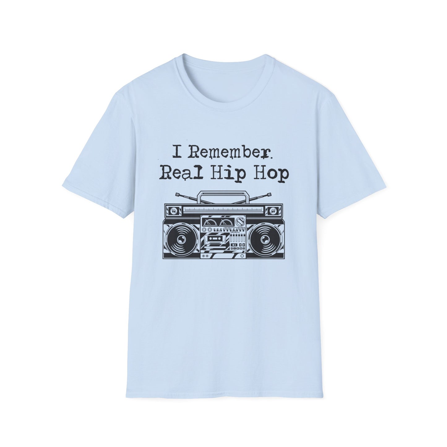 I Remember Real Hip Hop T Shirt | Spring / Summer '25 (soulteesANZ.com)