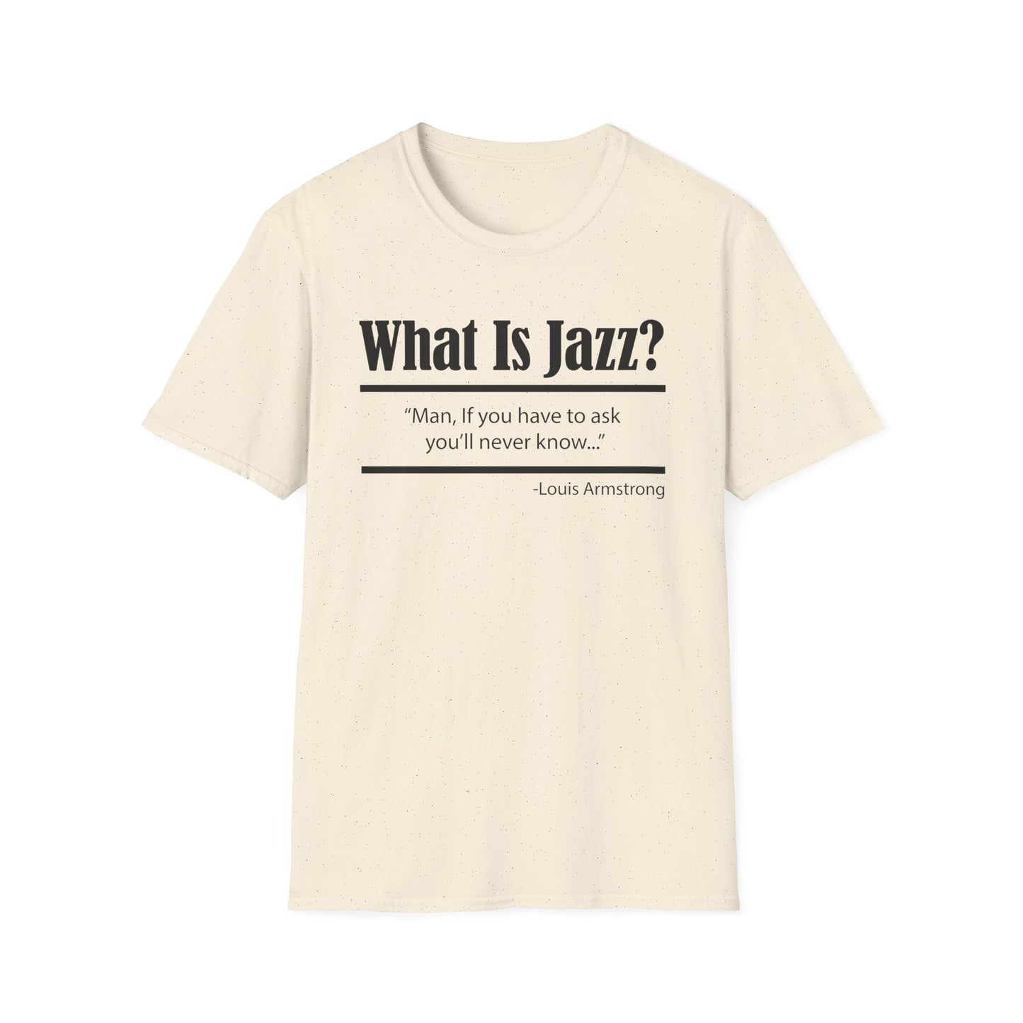 What Is Jazz? Louis Armstrong T Shirt | Spring / Summer '25 (soulteesANZ.com)