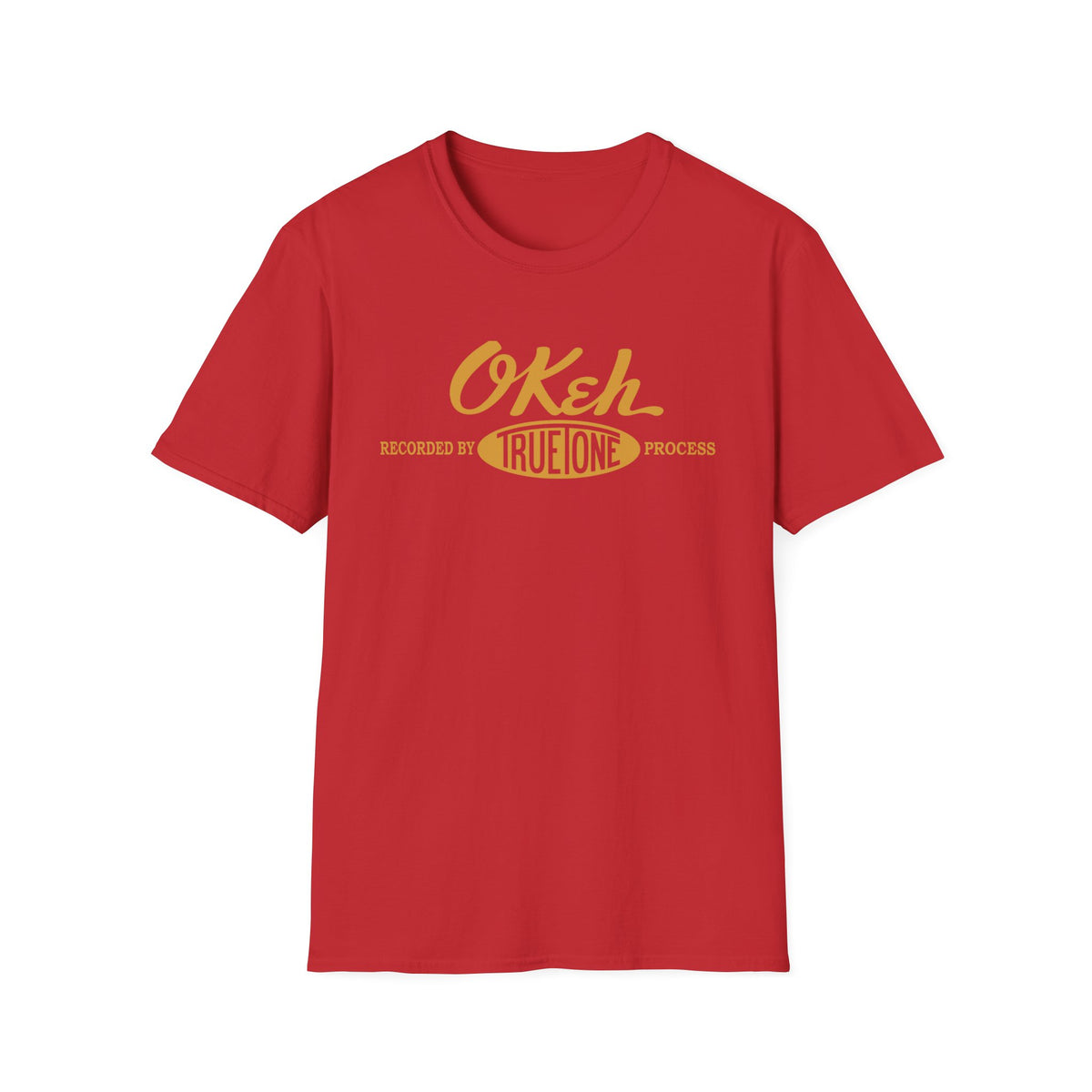 Red t-shirt with yellow "OKeh", "Recorded by True One Process" text.