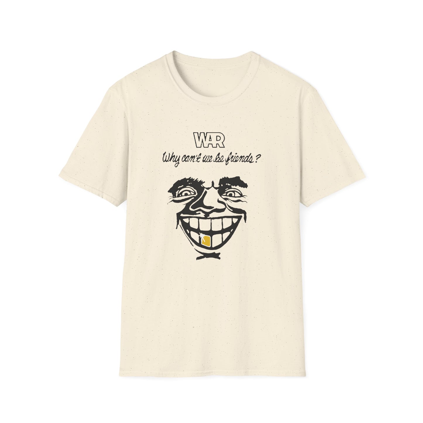 War Why Can't We Be Friends T Shirt | Spring / Summer '25 (soulteesANZ.com)