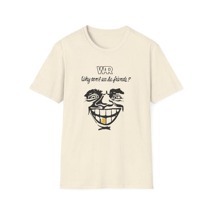 War Why Can't We Be Friends T Shirt | Spring / Summer '25 (soulteesANZ.com)