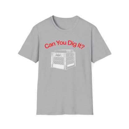 Can You Dig It T Shirt | Spring / Summer '25 (soulteesANZ.com)