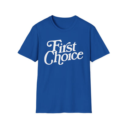 First Choice T Shirt | Spring / Summer '25 (soulteesANZ.com)