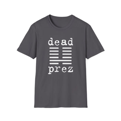 Dead Prez T Shirt | Spring / Summer '25 (soulteesANZ.com)