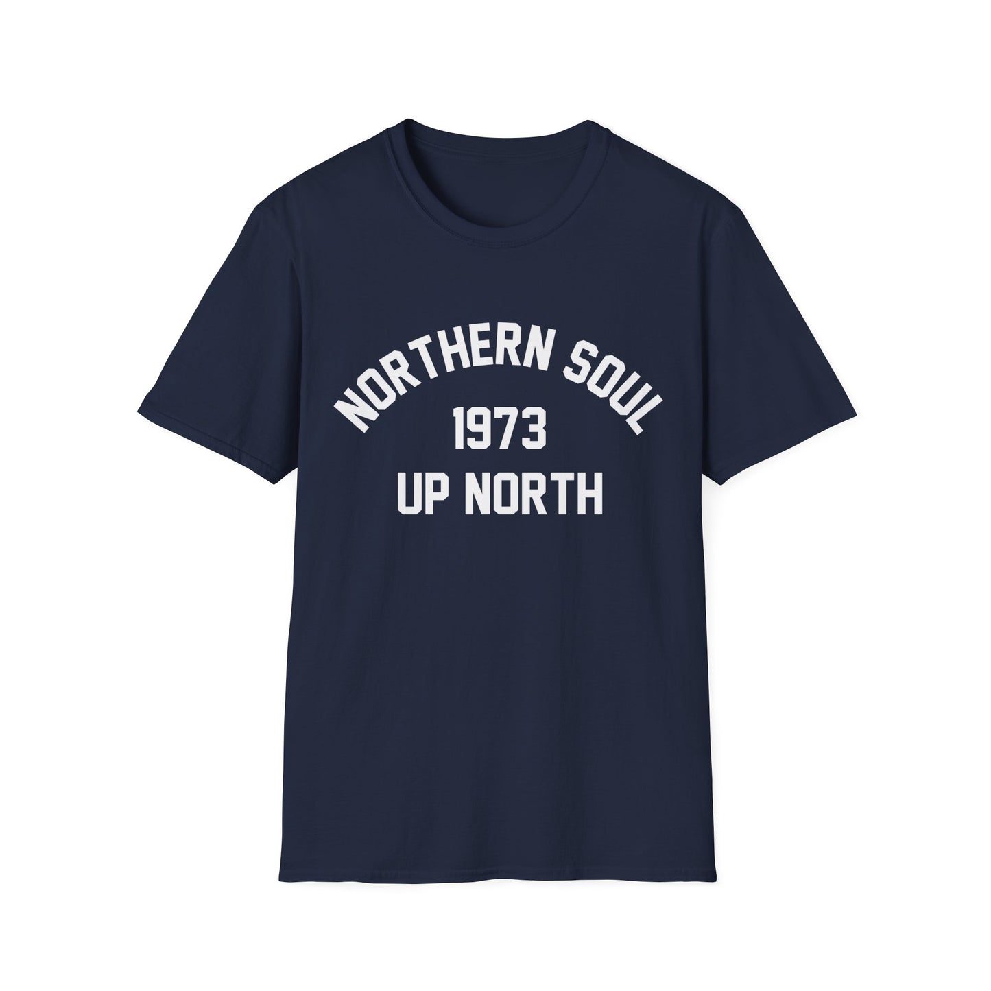 Northern Soul Up North 1973 T Shirt | Spring / Summer '25 (soulteesANZ.com)