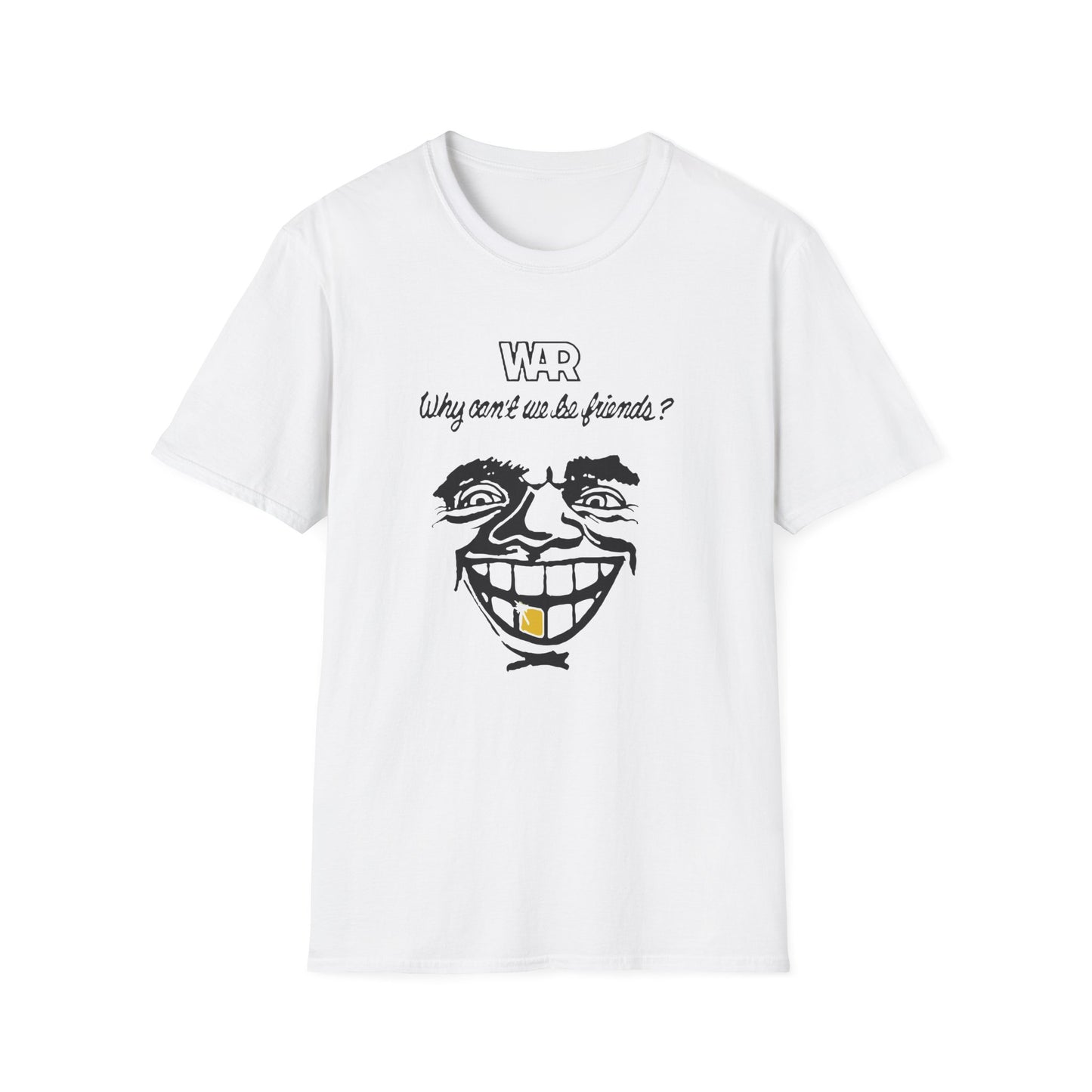 War Why Can't We Be Friends T Shirt | Spring / Summer '25 (soulteesANZ.com)