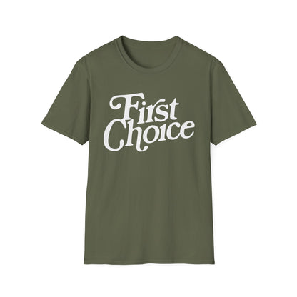 First Choice T Shirt | Spring / Summer '25 (soulteesANZ.com)
