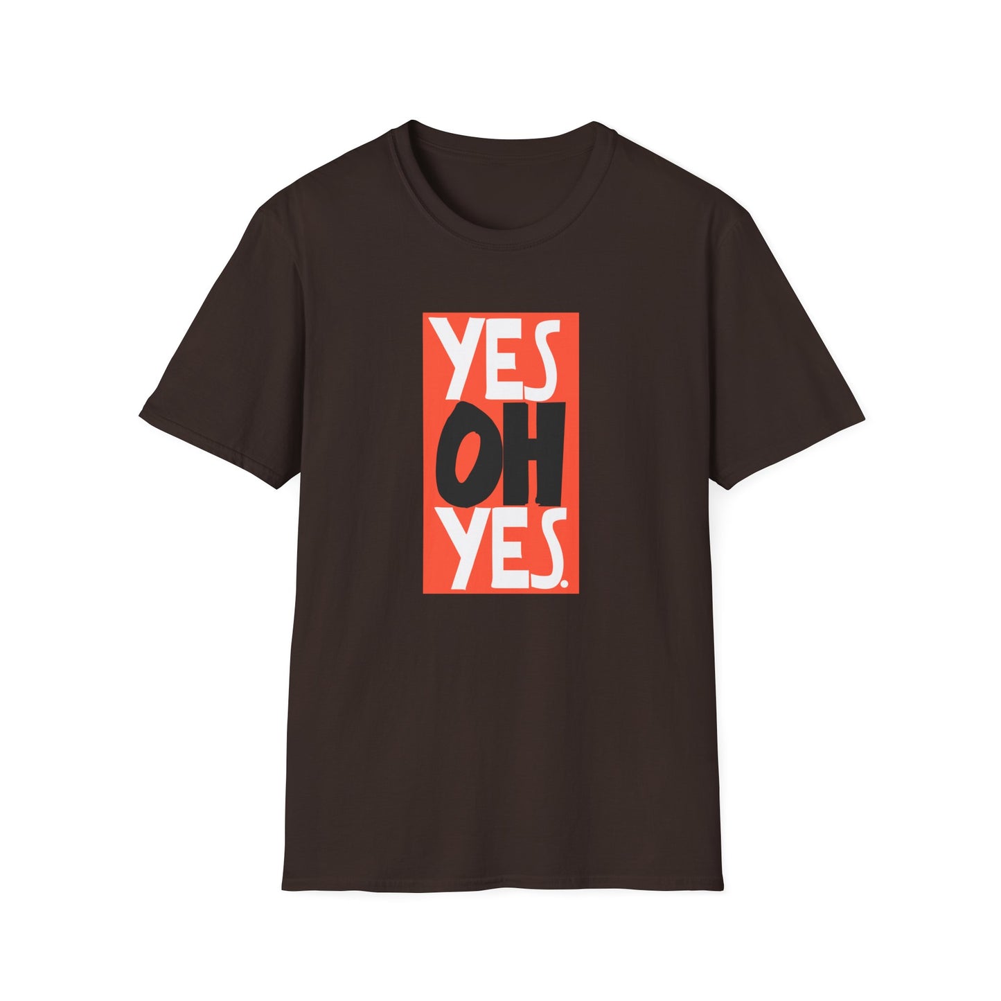 Yes Oh Yes T Shirt | Spring / Summer '25 (soulteesANZ.com)