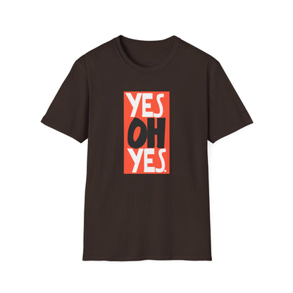 Yes Oh Yes T Shirt | Spring / Summer '25 (soulteesANZ.com)