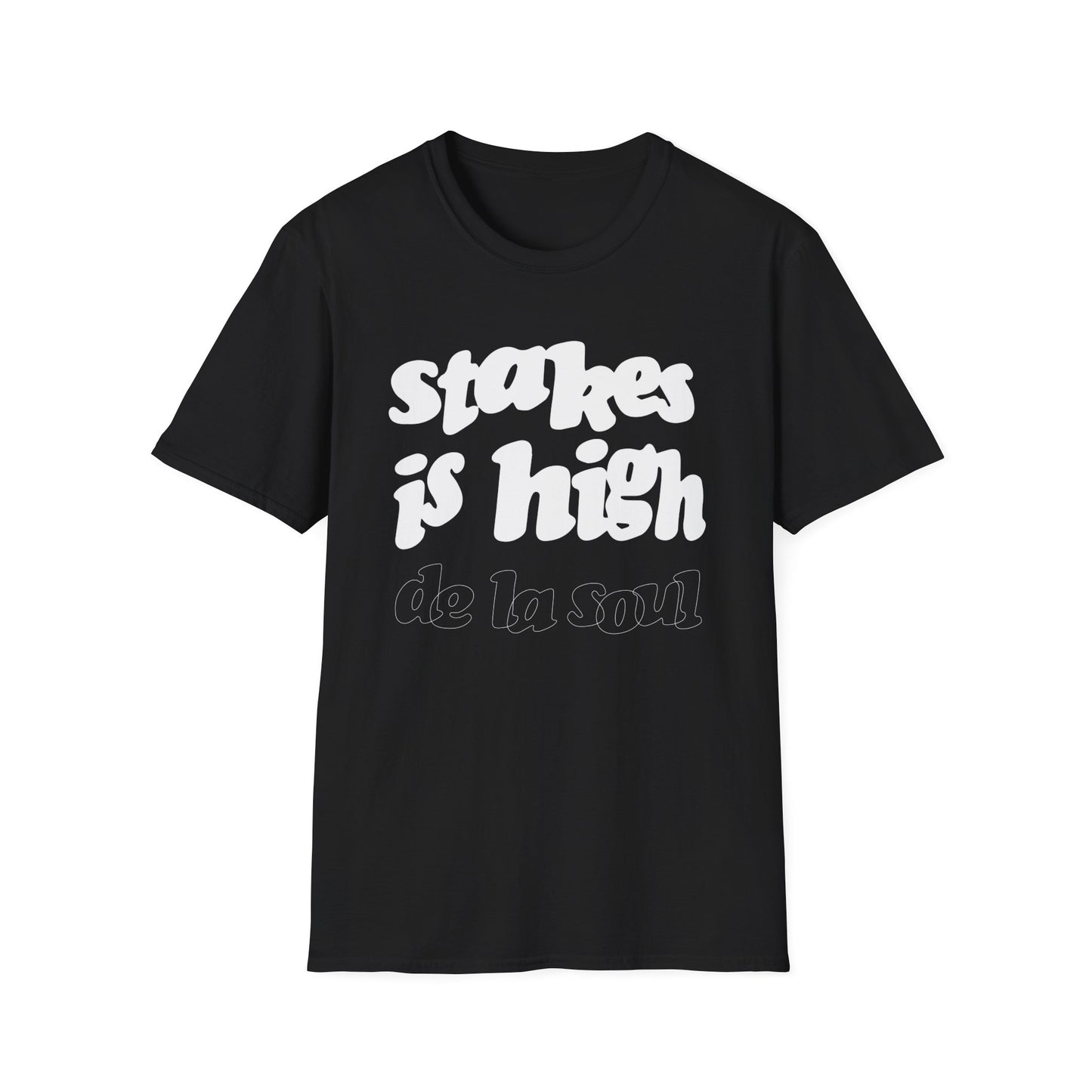 Stakes Is High T Shirt Mid Weight | SoulTeesANZ.com