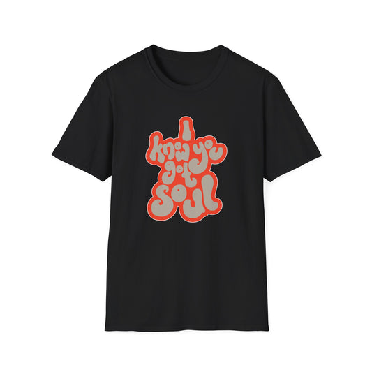 I Know You Got Soul T Shirt | Spring / Summer '25 (soulteesANZ.com)