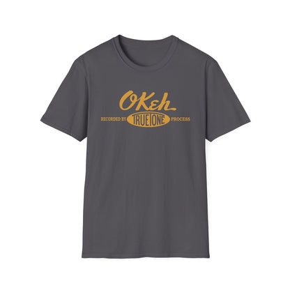 Gray t-shirt with yellow "OKeh" logo and "Recorded by True One Process" text.