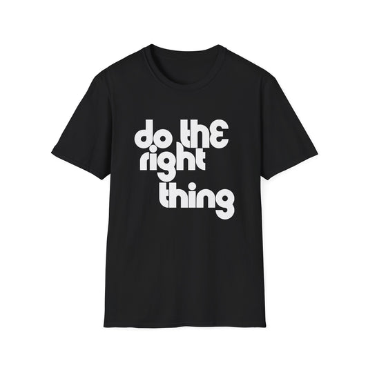 Do The Right Thing T Shirt | Spring / Summer '25 (soulteesANZ.com)