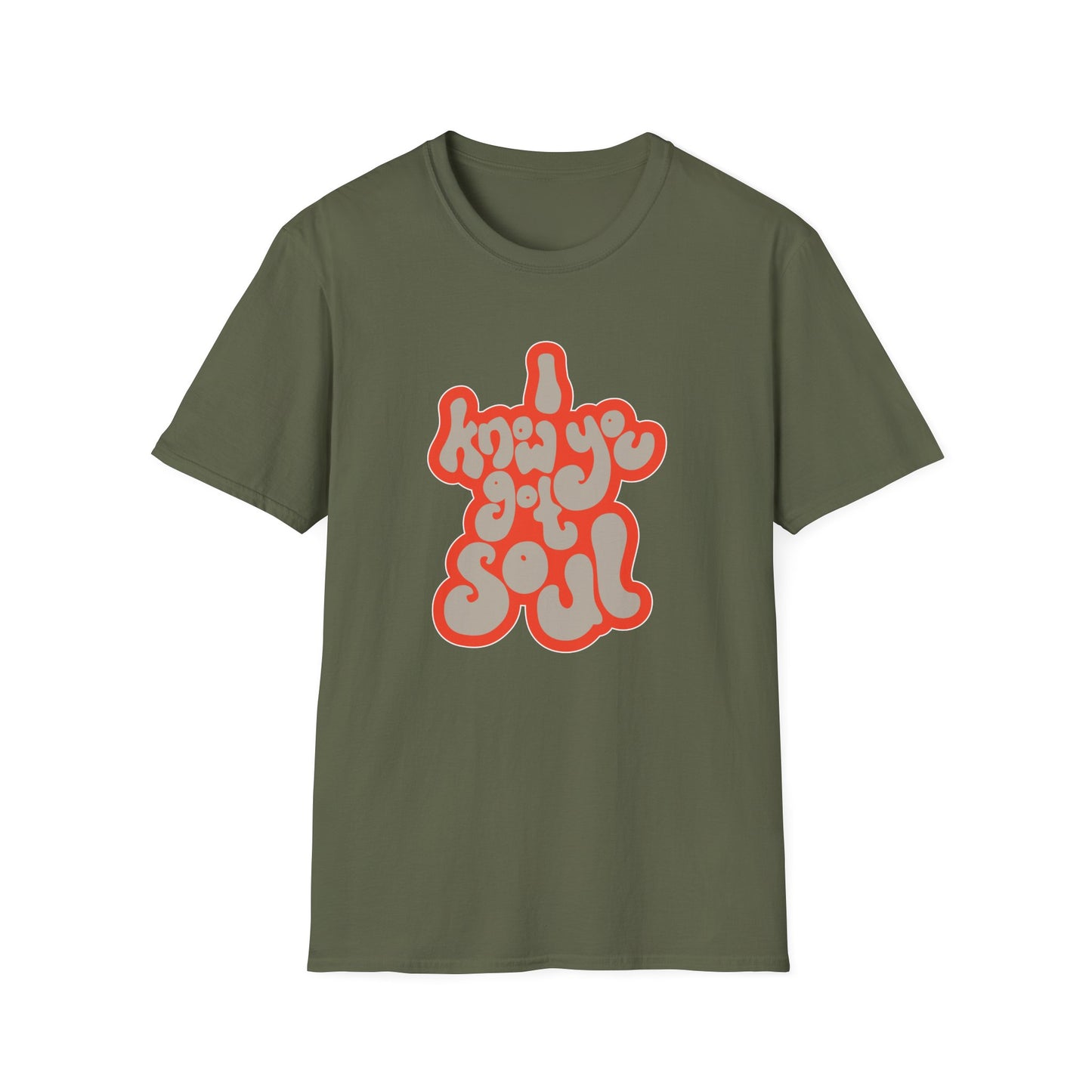 I Know You Got Soul T Shirt | Spring / Summer '25 (soulteesANZ.com)