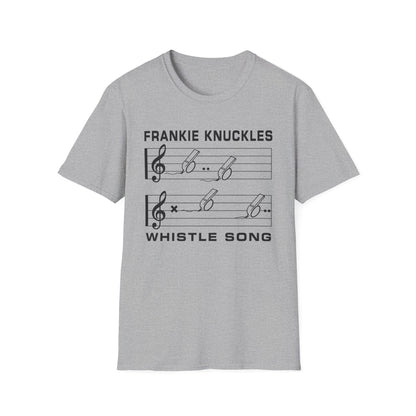 Grey t-shirt with "Frankie Knuckles Whistle Song" and musical notes with whistles.