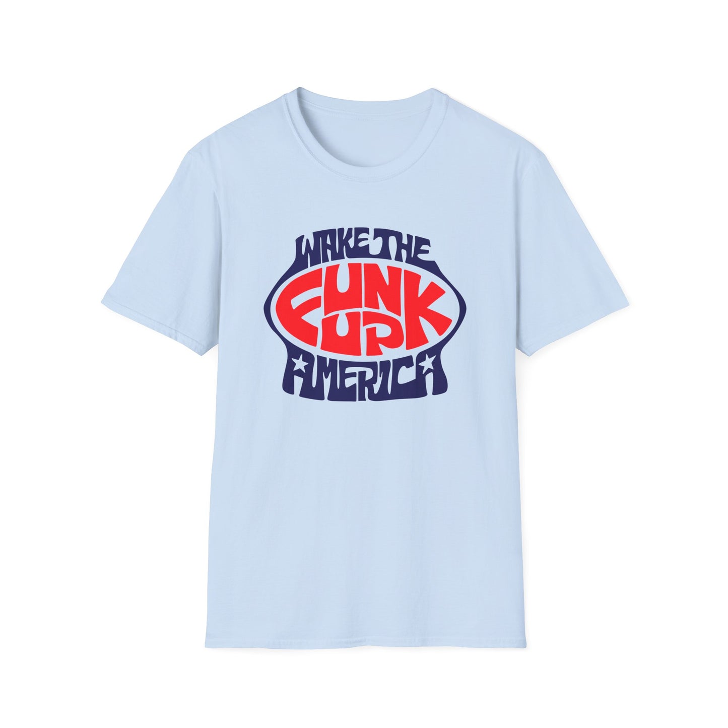 Wake The Funk Up T Shirt | Spring / Summer '25 (soulteesANZ.com)