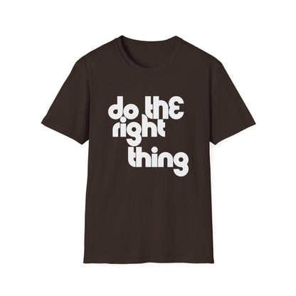 Do The Right Thing T Shirt | Spring / Summer '25 (soulteesANZ.com)