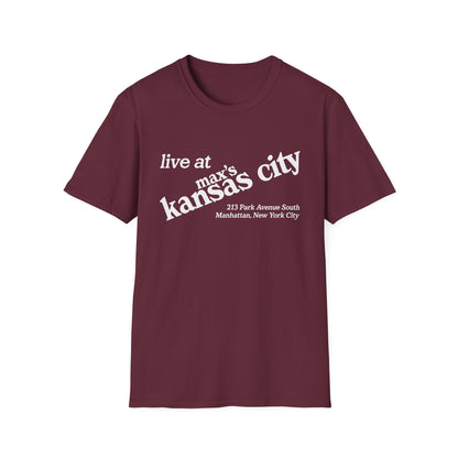 Maroon t-shirt with white text: "live at max's kansas city 213 Park Avenue South Manhattan, New York City".
