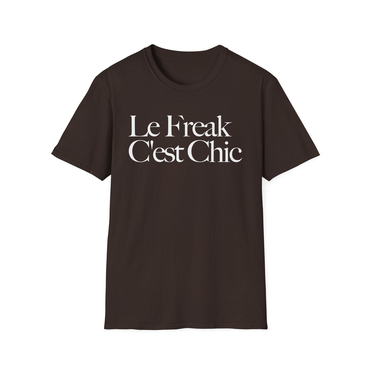 Brown t-shirt with white text "Le Freak C'est Chic" across the chest.