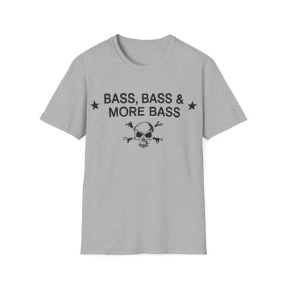 Grey t-shirt with black text "BASS, BASS & MORE BASS" and a skull with crossed bones.