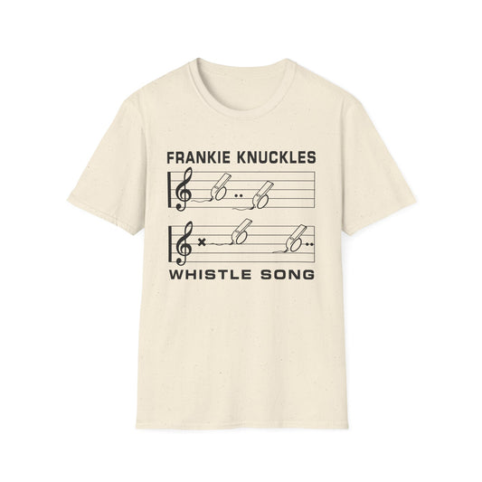 Cream t-shirt with "Frankie Knuckles Whistle Song" and musical staff with whistles.