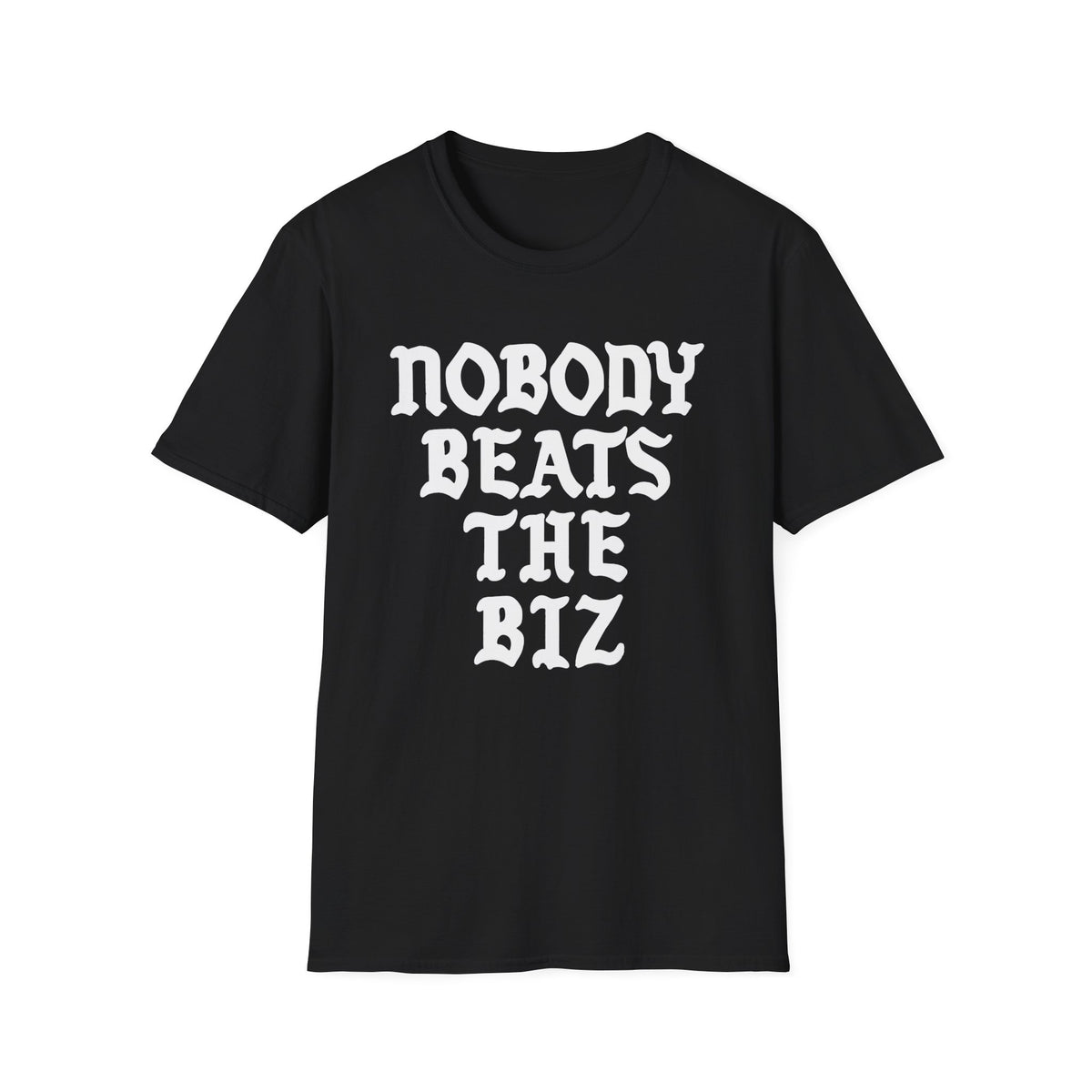 Black t-shirt with white text reading "NOBODY BEATS THE BIZ".