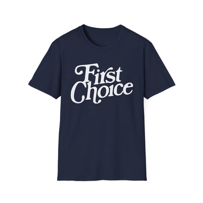First Choice T Shirt | Spring / Summer '25 (soulteesANZ.com)