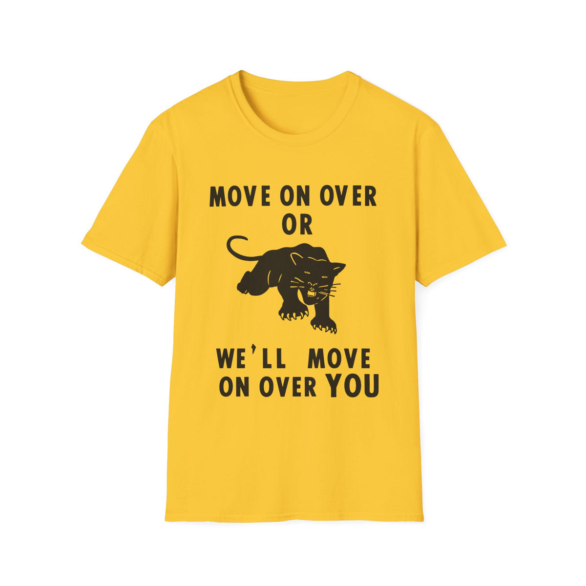 Yellow t-shirt with black text "MOVE ON OVER OR WE'LL MOVE ON OVER YOU" and panther graphic.