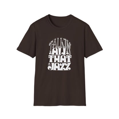 Talking All That Jazz T Shirt | Spring / Summer '25 (soulteesANZ.com)