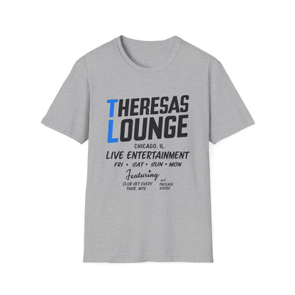 Grey t-shirt with Theresas Lounge Chicago live entertainment text and schedule.