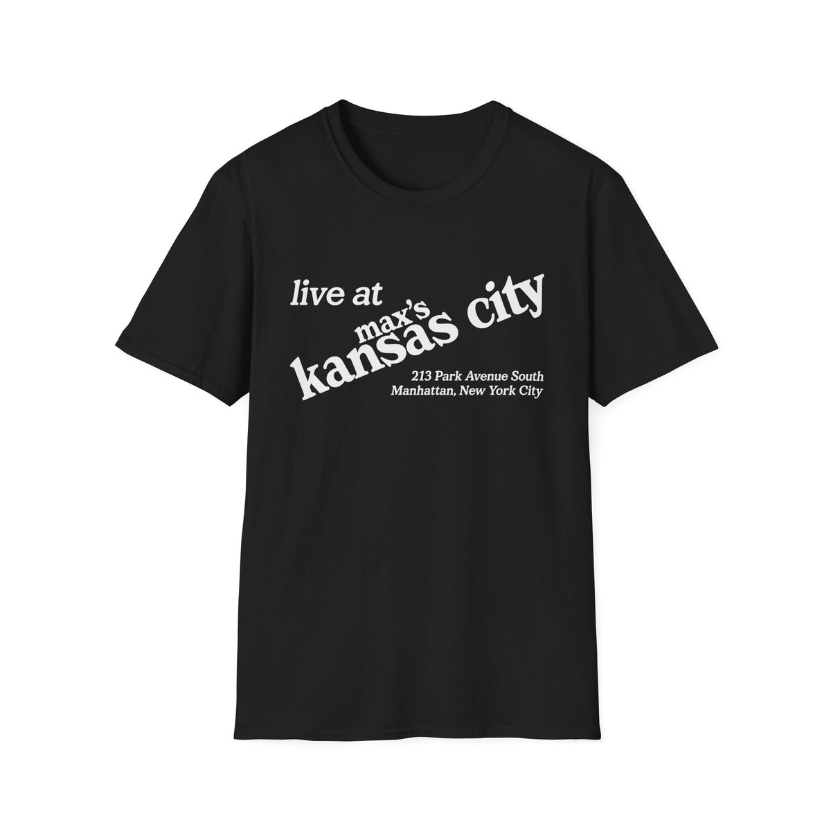 Black t-shirt with white text "live at max's kansas city 213 Park Avenue South Manhattan, New York City".