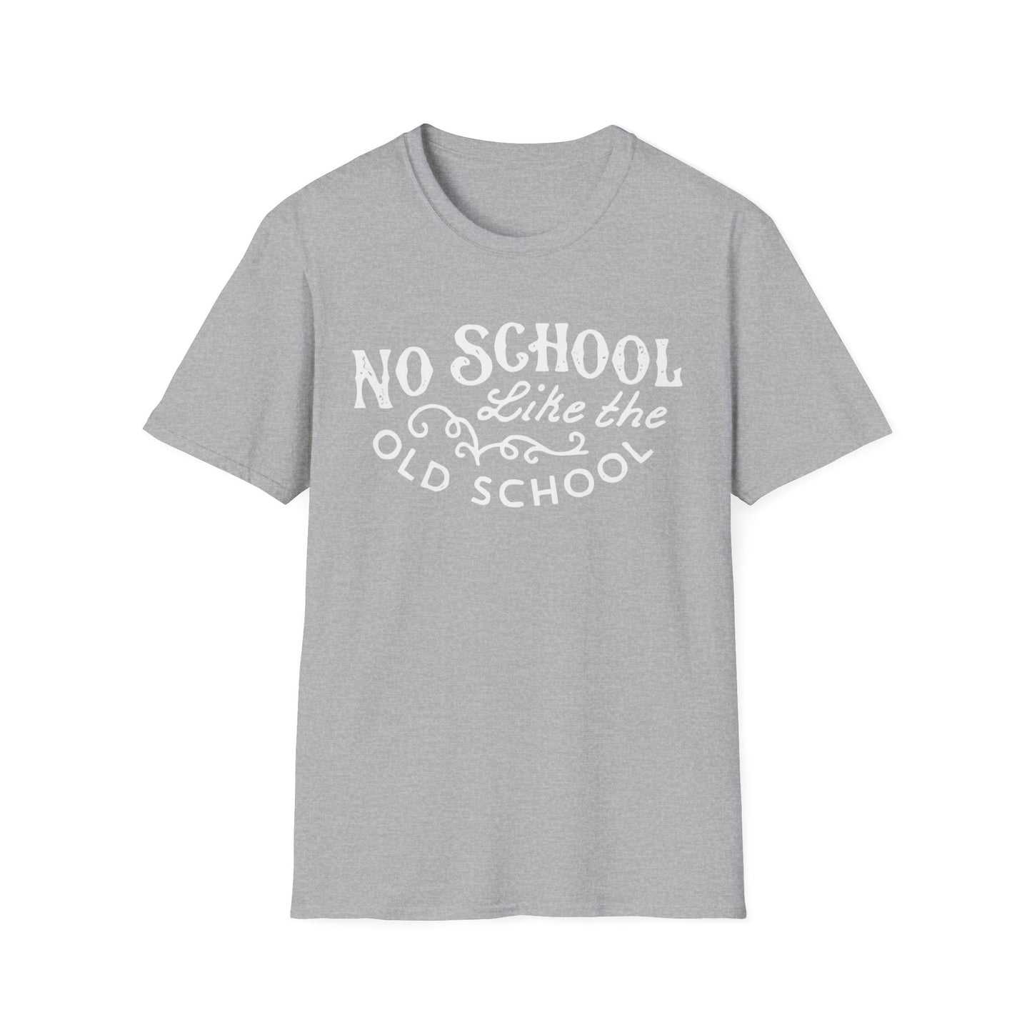 No School Like The Old School T Shirt Mid Weight | SoulTeesANZ.com