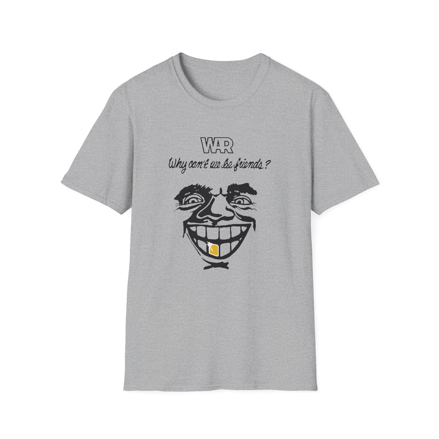 War Why Can't We Be Friends T Shirt | Spring / Summer '25 (soulteesANZ.com)