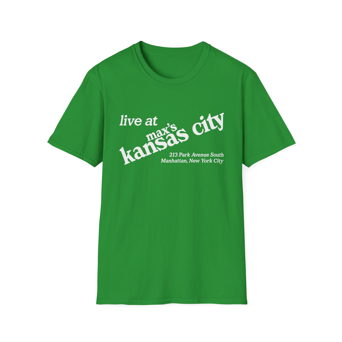 Green t-shirt with "live at max's Kansas City" and address.