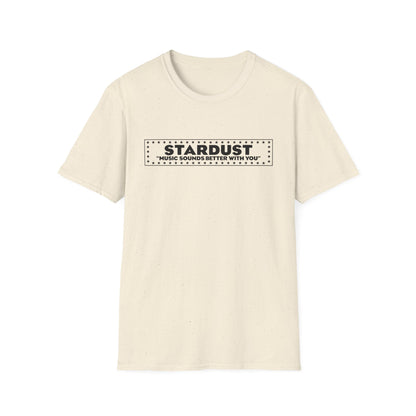 Light cream t-shirt with black "STARDUST" text and "MUSIC SOUNDS BETTER WITH YOU" quote.