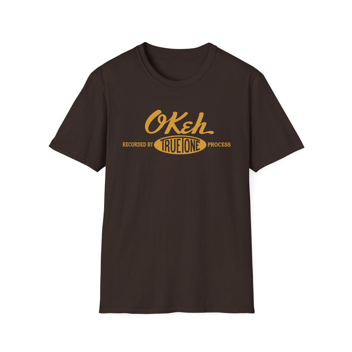 Brown t-shirt with yellow "OKeh Recorded by True One Process" text.