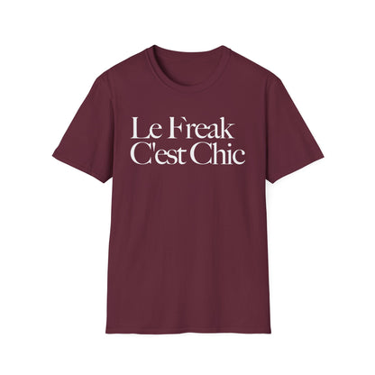 Maroon t-shirt with white text "Le Freak C'est Chic" across the chest.