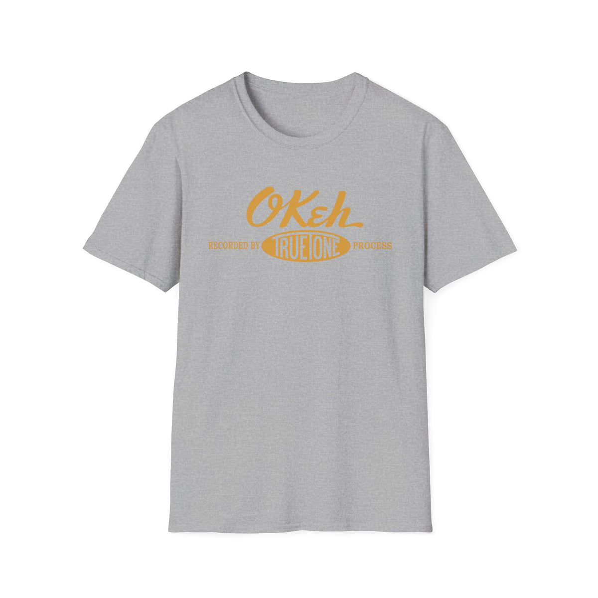 Grey t-shirt with "OKeh" and "Recorded by True One Process" logo.