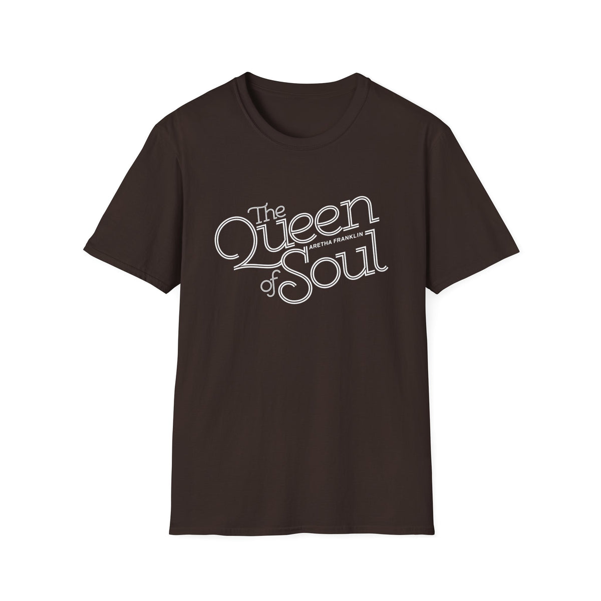 Brown t-shirt with white text "The Queen of Soul Aretha Franklin."