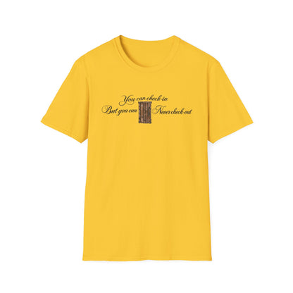 Yellow t-shirt with text "You can check-in But you can Never check-out".