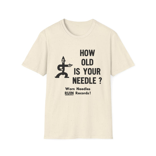 How Old Is Your Needle? T Shirt | 4 x 3 PROMO