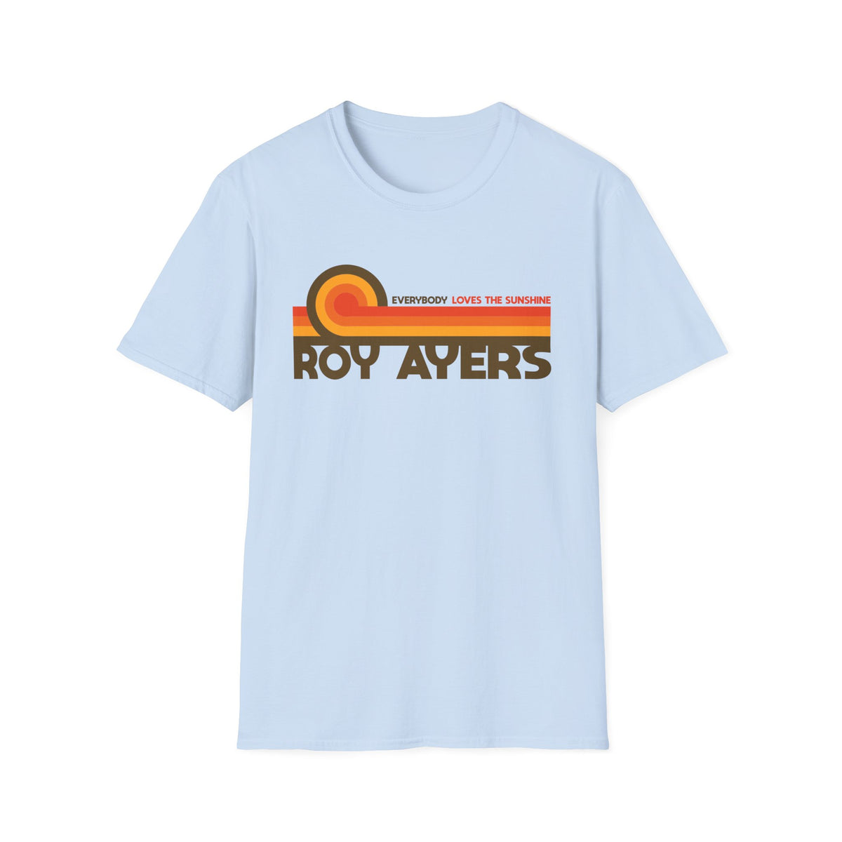 Light blue t-shirt with "Roy Ayers" and "Everybody Loves the Sunshine" text and sun graphic.
