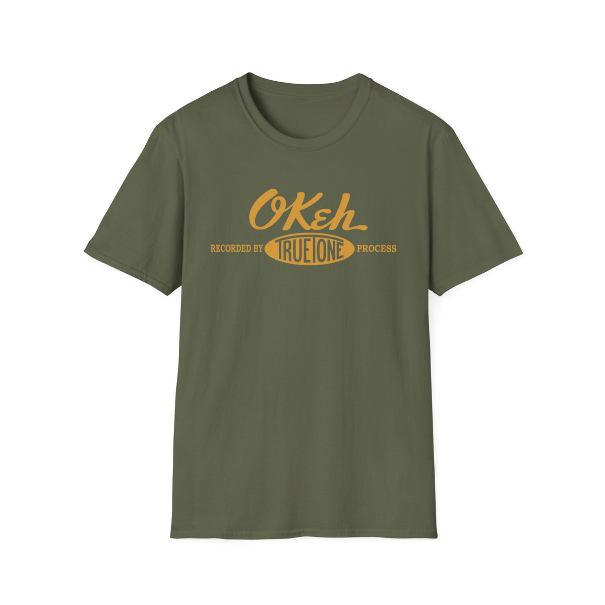 Green t-shirt with yellow text: "OKeh Recorded by True One Process."