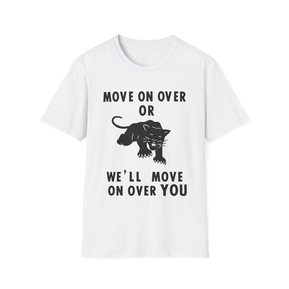 White t-shirt with black panther graphic and text "MOVE ON OVER OR WE'LL MOVE ON OVER YOU".