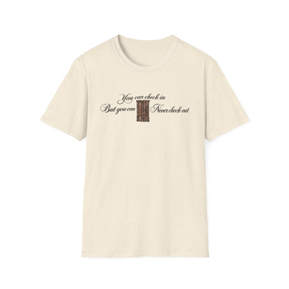 Cream t-shirt with text "You can check-in But you can Never check-out" and a wooden door graphic.