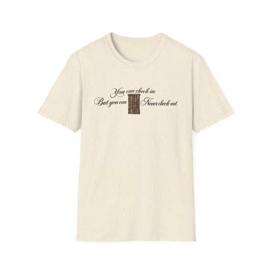 Cream t-shirt with text "You can check-in But you can Never check-out" and a wooden door graphic.
