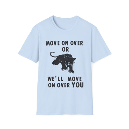 Light blue t-shirt with black panther graphic and text: MOVE ON OVER OR WE'LL MOVE ON OVER YOU.