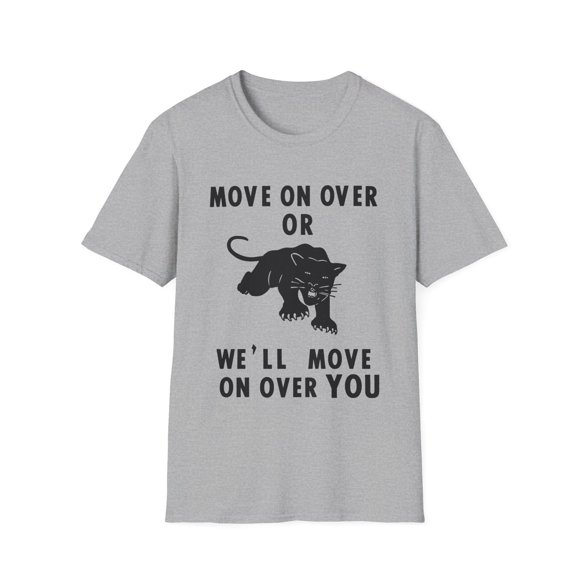 Grey t-shirt with black panther graphic and text "MOVE ON OVER OR WE'LL MOVE ON OVER YOU".